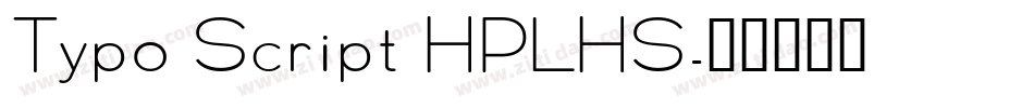 Typo Script HPLHS字体转换